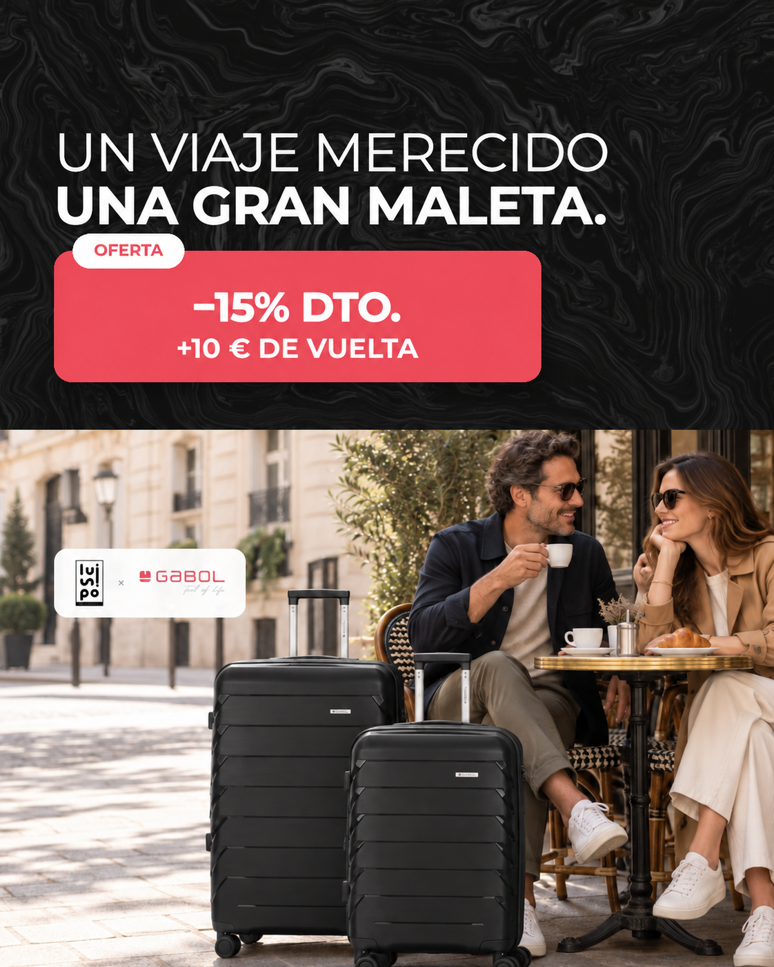 Campaña Luisipo x Gabol, un viaje merecido una gran maleta